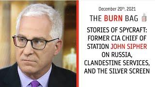 Stories of Spycraft: Former CIA Chief of Station John Sipher on Russia and Clandestine Services