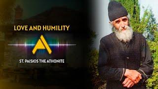 Love and Humility | St. Paisios the Athonite [REAL VOICE RECORDING]