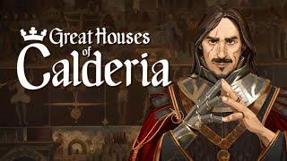 Strategie, Rollenspiel und Wirtschaft! Wird Great Houses of Calderia das neue große Ding?