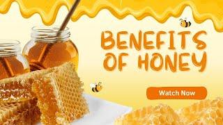 Health Benefits of Honey