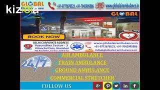 Global Air Ambulance Service in Delhi with Medical Support