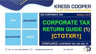 "UAE CT: How to Prepare Corporate Tax Return | Corporate Tax Return Guide CTGTXR1 (1)"