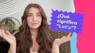 Qué es LET’S y cómo se usa | Fluency Academy