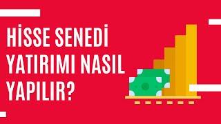 Hisse senedi yatırımı nasıl yapılır? 