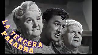 La Tercera Palabra | Pedro Infante, Marga López, Sara García, Prudencia Griffel | Cine de Oro