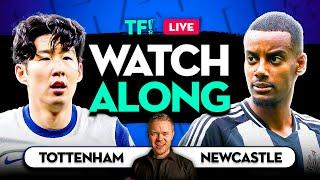 TOTTENHAM vs NEWCASTLE WATCHALONG with Mark Goldbridge