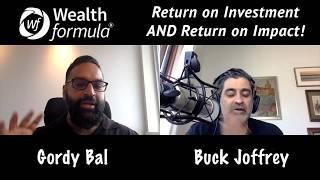 118: Conscious Capital, Return on Investment AND Impact