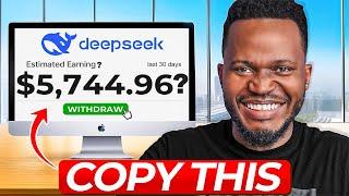 Get Paid with DeepSeek AI ! The Easiest Side Hustle to Make Money Online (This is EASY)
