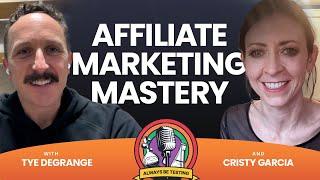 #58 Affiliate Marketing Mastery with Cristy Garcia