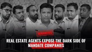 Real Estate Agents Expose the Dark Side of Mandate Companies