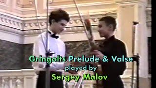 Sergey Malov plays I. Gringolts' Prelude and Valse 1997