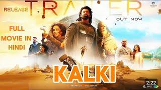 Kalki Hindi Full Movie 2024 Review l Prabhas l Amitabh Bachchan l Deepika @JalalFilmsReview