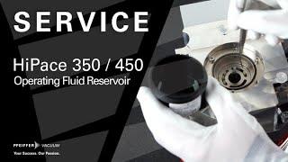 Service: HiPace® 350/450 - Operating Fluid Reservoir Replacement | by Pfeiffer Vacuum