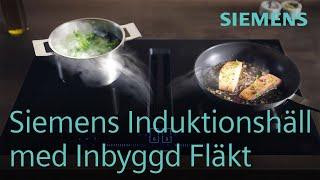 Siemens häll med inbyggd köksfläkt – framtidens matlagning - TV 20"