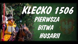 Klecko 1506 The First Battle of the Hussars