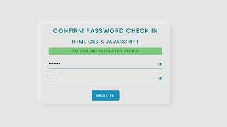 Confirm Password Check in HTML CSS & Javascript