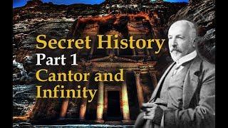 1/42 Secret History: Part 1 Georg Cantor's Mystical Philosophy of Infinity