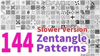 144 Zentangle Patterns for Beginners | Zentangle art | Doodle art | Slower Version