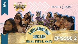 A Good Looking Body Comes With Beautiful Skin - Model Look Asia S2 Fitness Edition Episode 2