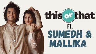 This or That ft. RadhaKrishn fame Sumedh Mudgalkar and Mallika Singh