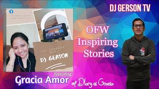 OFW Inspiring Stories  featuring: Gracia Amor