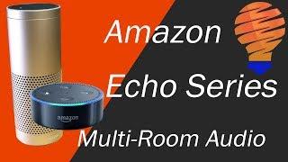 Amazon Echo Plus Multi-Room Audio Setup and Demo