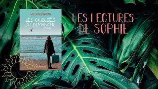 Les Lectures de Sophie #7 - Valérie Perrin "Les Oubliés du Dimanche"
