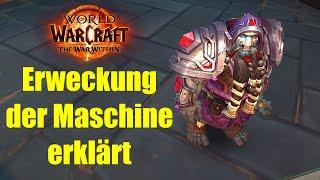 Erweckung der Maschine erklärt | WoW The War Within