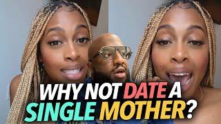 "Why Won't Men Date Single Mothers..." Black Woman Promises To Put Her New Man First Before the Kid?