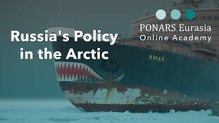 Russia's Policy in the Arctic