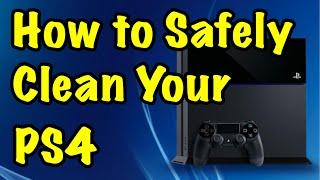 Clean Your PS4 Safely!!!