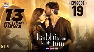 Kabhi Main Kabhi Tum Episode 19 | Fahad Mustafa | Hania Aamir | 9 Sep 2024 (Eng Sub) | ARY Digital