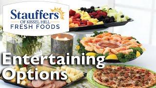 We Do the Prep, You Enjoy - Stauffers Entertaining Options