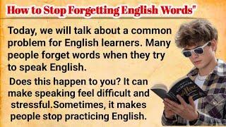 How to stop Forgetting English Words |How To Improve Your English Vocabulary Fast| learning English