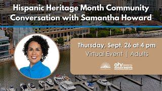 Hispanic Heritage Month Community Conversation with Samantha Howard