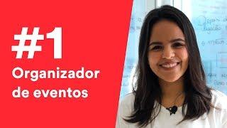 #01 - Como ser um organizador de eventos de sucesso