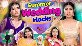 Summer Wedding Hacks | Indian Middle Class Family | Anaysa