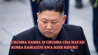 FAHAMU CHUMBA NO 39 CHA MAUAJI KWA KIM JONG UN KOREA KASKAZINI