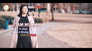 TAM MUN AH [ ZO worship song ]