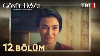 Gönül Dağı 12. Bölüm @trt1