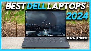 Best Dell Laptops - Top 5 Best Laptops from Dell! (2024 Buying Guide)