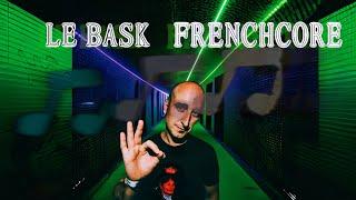 Le Bask || FRENCHCORE || MIX BY GH