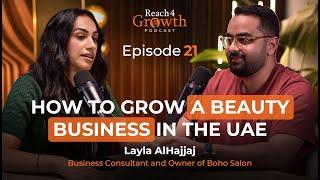 How to Grow a Beauty Business in the UAE | Reach 4 Growth Podcast Ep.21