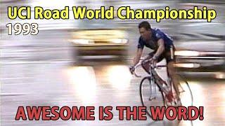 1993 UCI Road World Championship  [Nostalgic cycling road race]