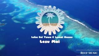 Leba Boi Yawa E Lomai Nasau - Lesu Mai