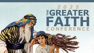 GFC 2025: The Obedience Of Faith - Pt. 1 - The Faith Of Abraham | Full Service Rebroadcast