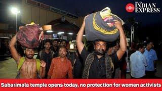 Sabarimala Mandala Pooja 2019:  Temple opens today, no protection for women activists