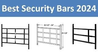 Top 5 Best Security Bars in 2024