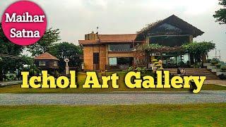 ichol art gallery। ichol art maihar। maihar art gallery