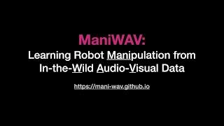 ManiWAV: Learning Robot Manipulation from In-the-Wild Audio-Visual Data